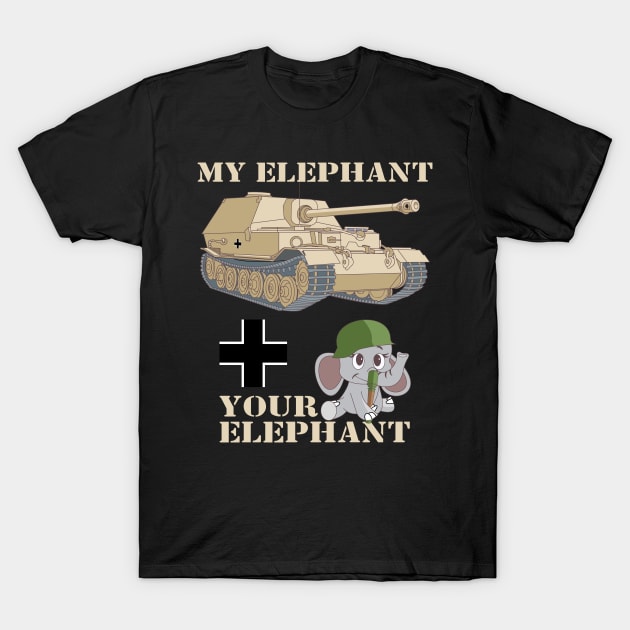 Elefant WWII Tank Destroyer Funny Elephant Meme T-Shirt by Battlefields